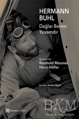 Hermann Buhl - Dağlar Benim Yuvamdır - Homer Kitabevi