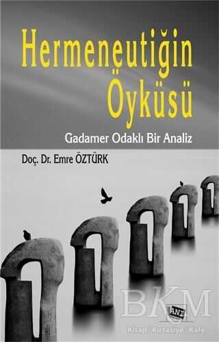 Hermeneutiğin Öyküsü - Anı Yayıncılık