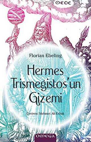 Hermes Trismegistos`un Gizemi