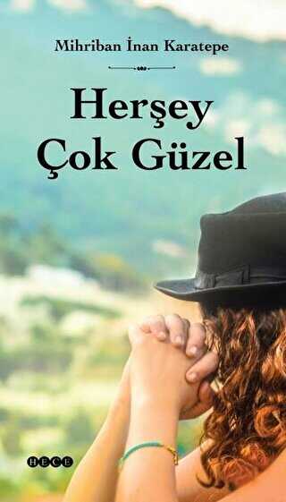 Herşey Çok Güzel - Hece Yayınları