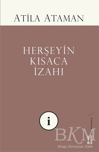 Herşeyin Kısaca İzahı - Ketebe Yayınları