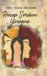 Hesap Sordum Yüreğine - Maşuk Kitap