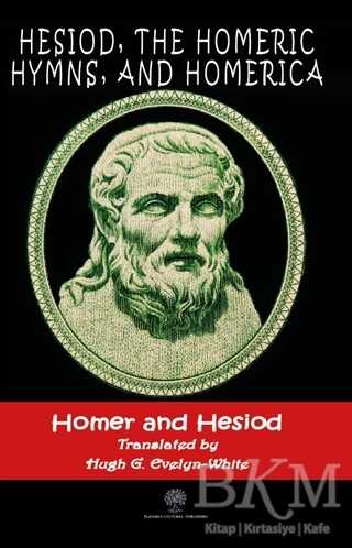 Hesiod, The Homeric Hymns, And Homerica - Platanus Publishing