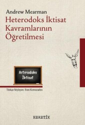 Heterodoks İktisat Kavramlarının Öğretilmesi - Heretik Yayıncılık