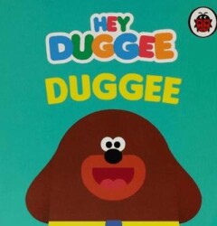 Hey Duggee: Duggee - Ladybird Book