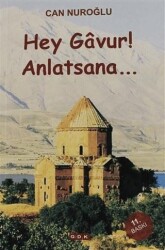 Hey Gavur Anlatsana - GDK Yayınları
