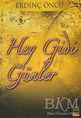 Hey Gidi Günler - Babıali Kitaplığı