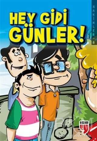 Hey Gidi Günler! - Sakinler 5 - EDAM