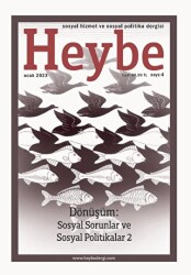 Heybe Sosyal Hizmet ve Sosyal Politika Dergisi Sayı: 4 Ocak 2023 - Nika Yayınevi