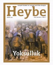 Heybe Sosyal Hizmet ve Sosyal Politika Dergisi Sayı: 7 Yaz 2024 - Nika Yayınevi