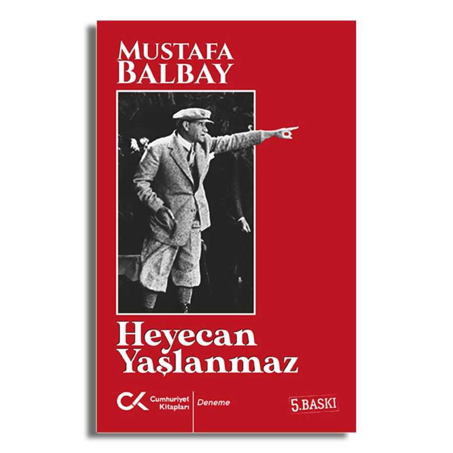 Heyecan Yaşlanmaz - Cumhuriyet Kitapları