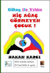 Hiç Ağaç Görmeyen Çocuk! - Kaptan Kitap