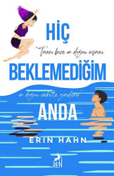Hiç Beklemediğim Anda - Ren Kitap