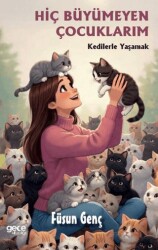Hiç Büyümeyen Çocuklarım - Gece Kitaplığı