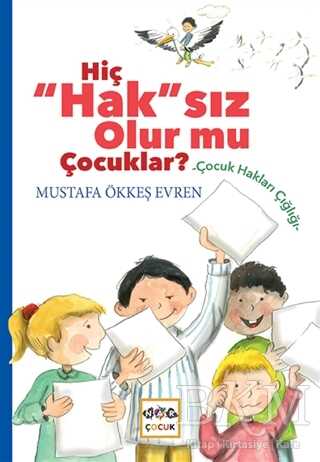 Hiç Hak`sız Olur mu Çocuklar? - Nar Çocuk