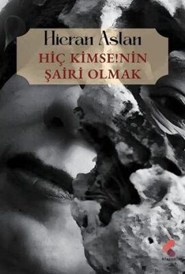 Hiç Kimsenin Şairi Olmak - 1