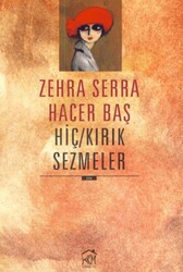 Hiç - Kırık Sezmeler - Kurgu Kültür Merkezi