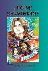 Hiç mi Sevmedin? - Demir Kapı Yayınları