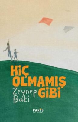 Hiç Olmamış Gibi - 1