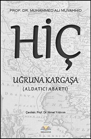 Hiç Uğruna Kargaşa - Demavend Yayınları