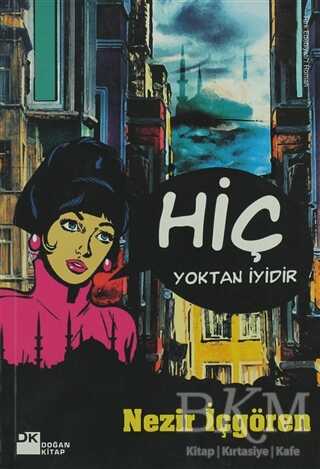 Hiç Yoktan İyidir - 1