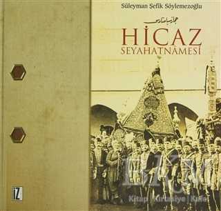 Hicaz Seyahatnamesi - İz Yayıncılık