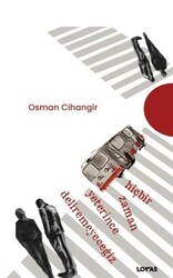 Hiçbir Zaman Yeterince Deliremeyeceğiz - Loras Kitap