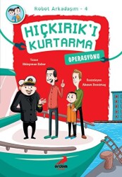 Hıçkırık’ı Kurtarma Operasyonu - Robot Arkadaşım 4 - Erdem Çocuk