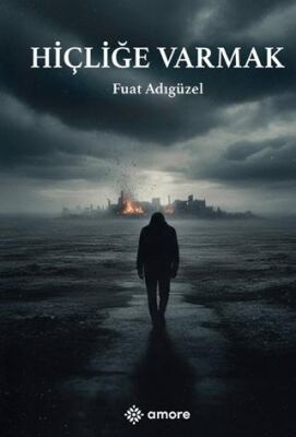 Hiçliğe Varmak - 1