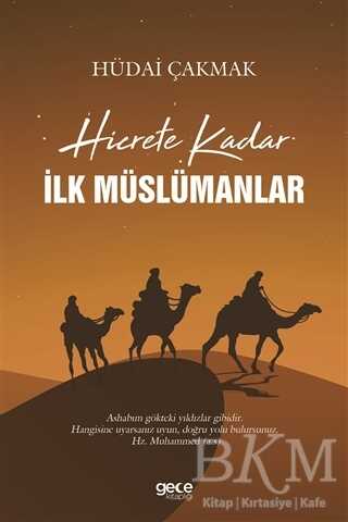 Hicrete Kadar İlk Müslümanlar - Gece Kitaplığı