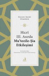 Hicri III. Asırda Mu’tezile-Şia Etkileşimi - Fecr Yayınları
