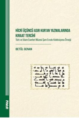 Hicri Üçüncü Asır Kur`an Yazmalarında Kıraat Tercihi - 1