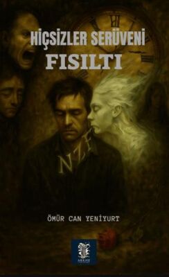 Hiçsizler Serüveni- Fısıltı - 1