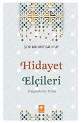Hidayet Elçileri Peygamberler Tarihi - Kevser Yayınları
