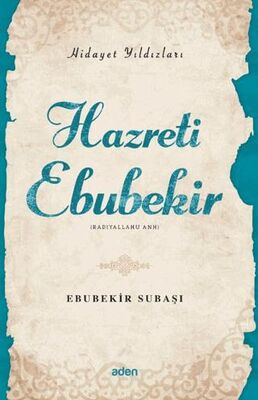 Hidayet Yıldızları - Hazreti Ebubekir - 1