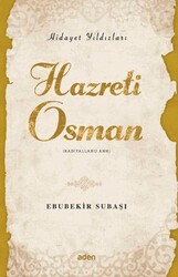 Hidayet Yıldızları - Hazreti Osman - Aden Yayıncılık