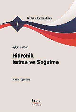Hidronik Isıtma ve Soğutma - Isıtma-İklimlendirme - Barış Kitap
