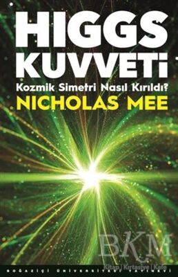 Higgs Kuvveti - 1
