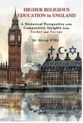 Higher Religious Education in England: A Historical Perspective with Comparative Insights from Turke - Gece Kitaplığı