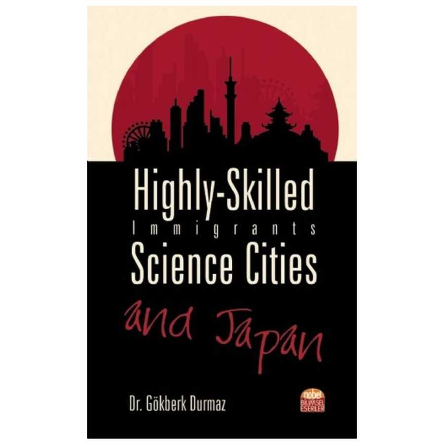 Highly-Skilled Immigrants, Science Cities and Japan - 1