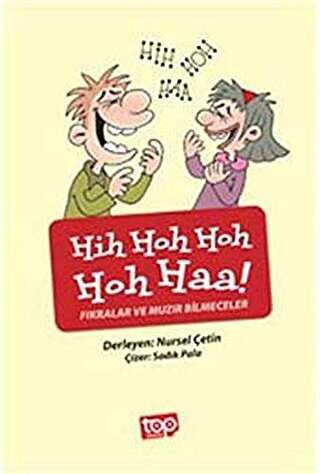 Hih Hoh Hoh Hoh Haa! - Fıkralar ve Muzır Bilmeceler - Top Yayıncılık