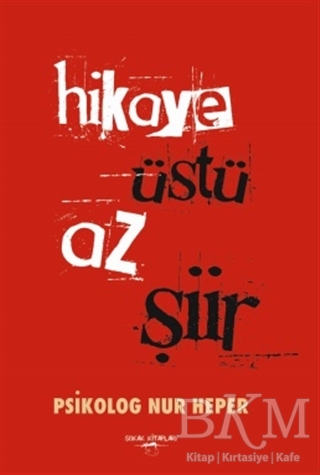 Hikaye Üstü Az Şiir - Sokak Kitapları Yayınları