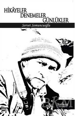 Hikayeler Denemeler Günlükler - Matbuat Yayınları