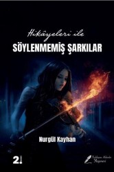 Hikayeleri İle Söylenmemiş Şarkılar - Fısıldayan Kalemler Yayınevi