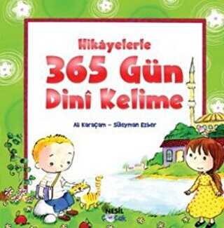 Hikayelerle 365 Gün Dini Kelime - Nesil Çocuk Yayınları