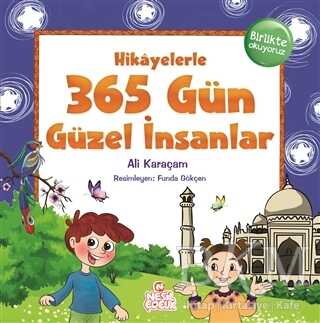 Hikayelerle 365 Gün Güzel İnsanlar - Nesil Çocuk Yayınları
