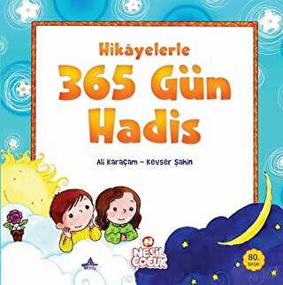Hikayelerle 365 Gün Hadis - Nesil Çocuk Yayınları