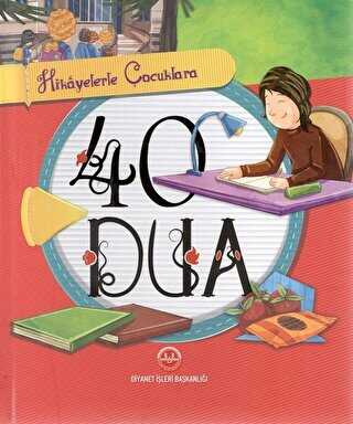 HİKAYELERLE ÇOCUKLARA 40 DUA - Diyanet İşleri Başkanlığı