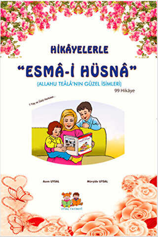 Hikayelerle Esma-i Hüsna - Uysal Yayınevi