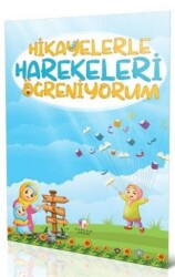 Hikayelerle Harekeleri Öğreniyorum - Furkan Neşriyat